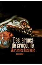 Des larmes de crocodiles