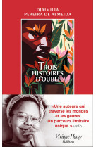 Trois histoires d'oubli