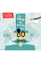 Le tour du monde en 80 jours (coll. les classiques de jules verne  a hauteur d'enfant !)