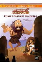 Ma premiere mythologie - t07 - ma premiere mythologie - ulysse prisonnier du cyclope adapte des 6 an