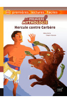 Ma premiere mythologie - t08 - ma premiere mythologie - hercule contre cerbere - adapte des 6 ans