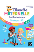 Chouette maternelle - tout le programme ms - 4 ans