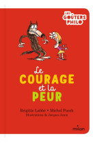 Le courage et la peur