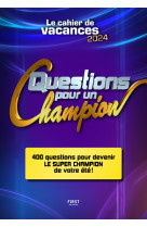 Cahier de vacances questions pour un champion