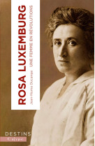 Rosa luxemburg - radicale et libre