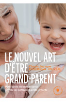 Le nouvel art d'etre grand-parent