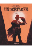 Undertaker - tome 1 - le mangeur d'or