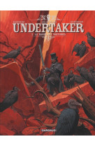 Undertaker - tome 2 - la danse des vautours