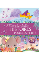 Mes plus belles histoires pour les petits