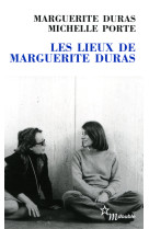 Les lieux de marguerite duras