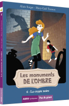 Les monuments de l'ombre - t06 - les monuments de l'ombre - la crypte noire