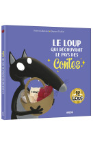 Le loup qui decouvrait le pays des contes