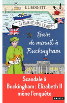 Sa majeste mene l'enquete, tome 2 - bain de minuit a buckingham