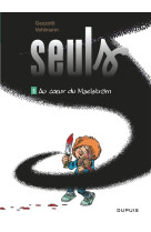 Seuls - tome 5 - au coeur du maelstrom