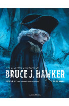 Les nouvelles aventures de bruce j. hawker - tome 1 - l'oeil du marais