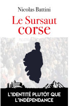 Le sursaut corse - l'identite plutot que l'independance