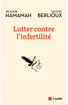 Lutter contre l'infertilite