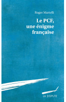 Le pcf, une enigme francaise