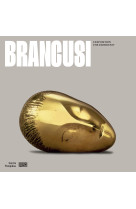 Brancusi  album de l'exposition - l'art ne fait que commencer