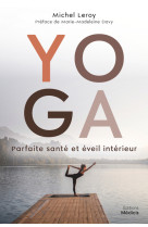 Yoga - parfaite sante et eveil interieur