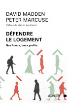 Defendre le logement - nos foyers, leurs profits