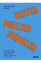 Texter, publier, scroller