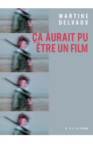 Ca aurait pu etre un film