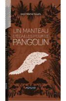 Un manteau d'ecailles pour le pangolin