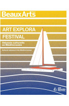 Art explora festival. odyssee culturelle en mediterranee - cultural odyssey in the mediterranean