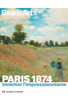 Paris 1874. inventer l'impressionnisme - au musee d'orsay