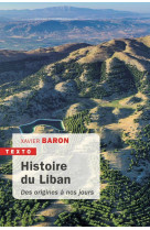 Histoire du liban - des origines a nos jours