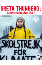 Greta thunberg : sauvons la planète !