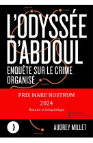 L'odyssee d'abdoul - enquete sur le crime organise