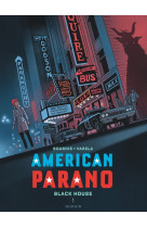 American parano - tome 2 - black house t2/2