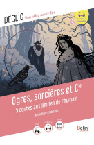 Ogres, sorcieres et cie - 5 contes aux limites de l'humain