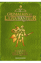 L'epouvanteur poche, tome 09 - grimalkin et l'epouvanteur