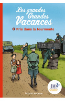 Les grandes grandes vacances, tome 02 - pris dans la tourmente