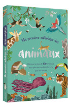 Ma premiere anthologie des animaux