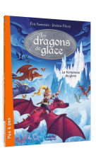 Les dragons de glace - tome 2 - la forteresse de givre