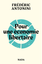 Pour une economie libertaire (ned 2022)