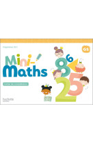 Mini-maths grande section - cahier de consolidation - ed. 2022