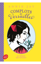 Complots à versailles - tome 4