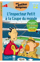 L'inspecteur petit à la coupe du monde - mes petites énigmes ce1 et ce2 - cahier de vacances 2022