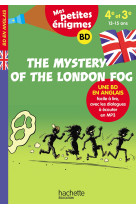 The mystery of the london fog - mes petites énigmes 4e/3e - cahier de vacances 2022