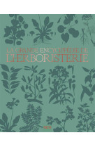 La grande encyclopédie de l'herboristerie