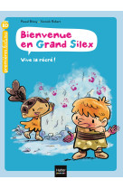 Bienvenue en grand silex - t01 - bienvenue en grand silex - vive la recre ! gs/cp 5/6 ans