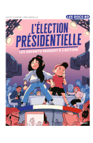 L'élection présidentielle - les enfants passent à l'action !