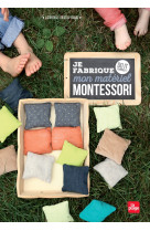 Je fabrique mon materiel montessori