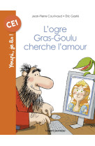 L'ogre gras-goulu cherche l'amour