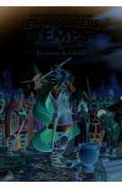 Les messagers du temps - iv - le sceau de clovis